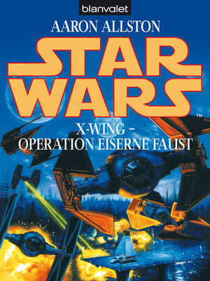 cover image of Star Wars. X-Wing. Operation Eiserne Faust